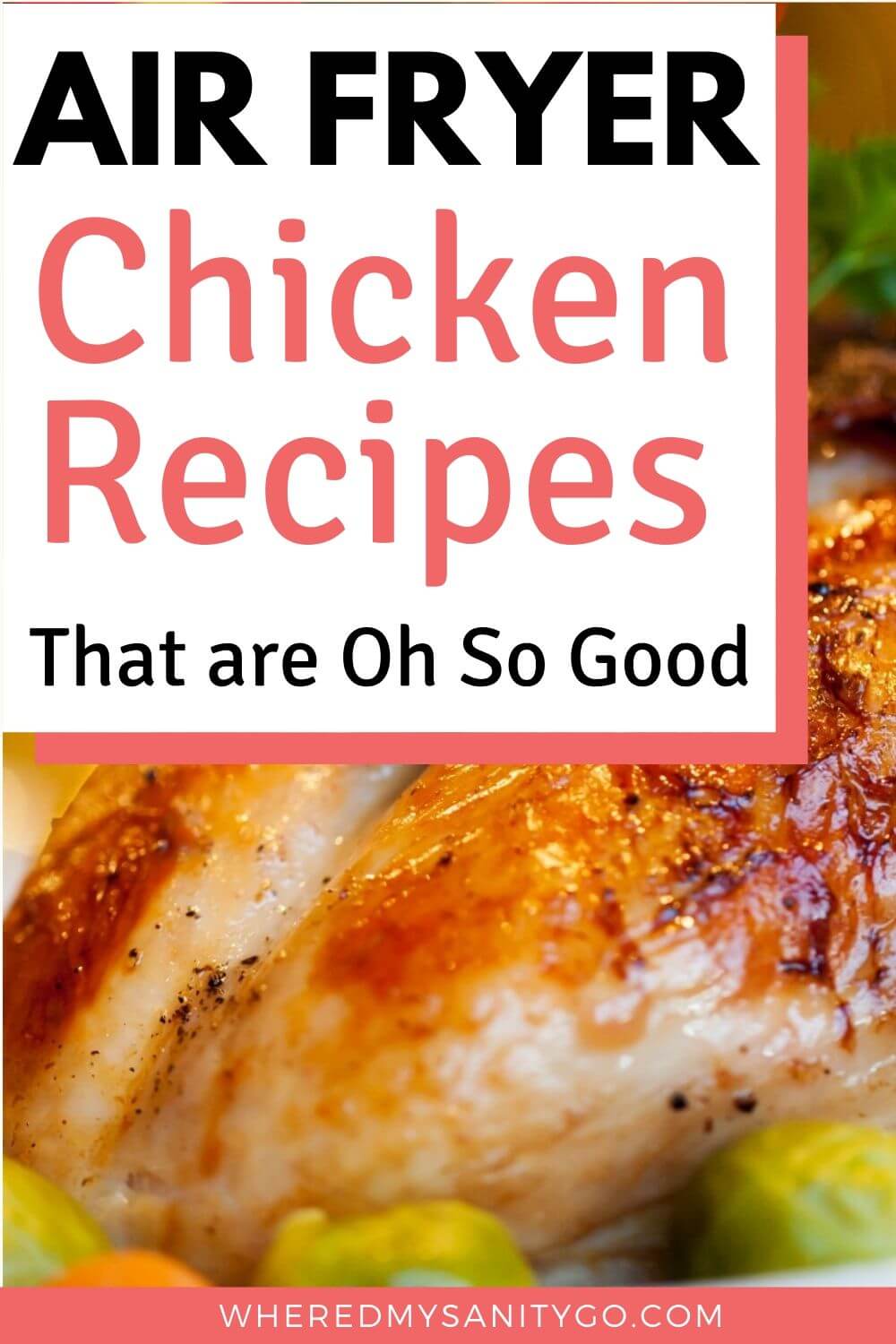Air Fryer Chicken Recipes